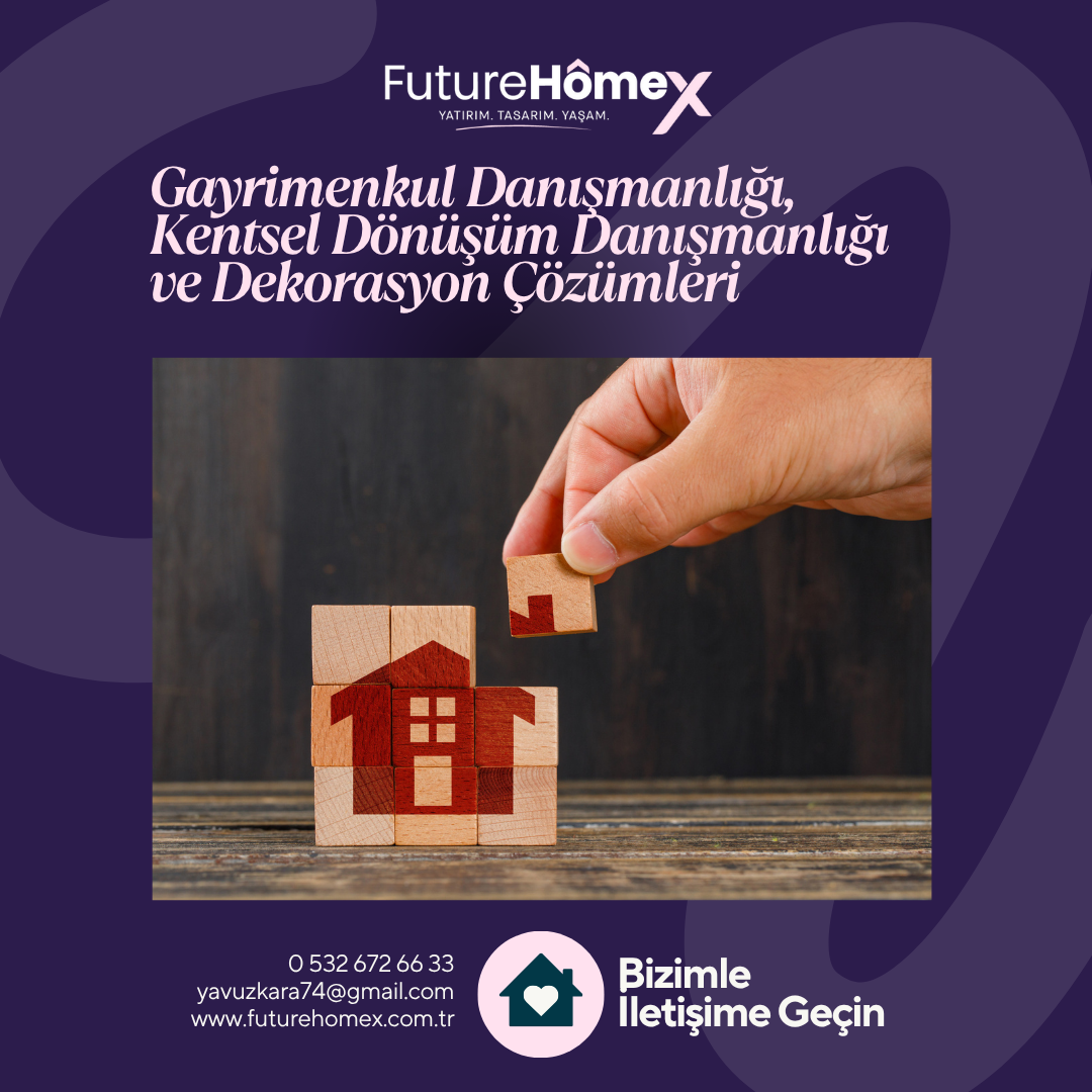 FutureHomeX Gayrimenkul ve Dekorasyon